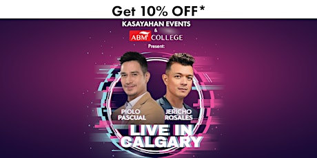 Piolo Pascual & Jericho Rosales LIVE in Calgary - Presented by ABM College primary image