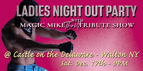 Ladies Night Out with Men in Motion - Walton NY