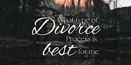 What Type of Divorce Process Is Best For Me? primary image