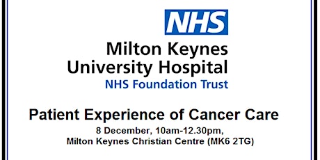 Patient Experience of Cancer Care with Milton Keynes University Hospital primary image