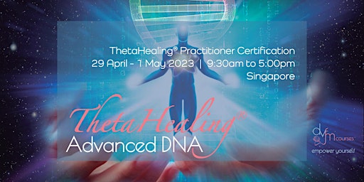[LONG WEEKEND] 3-Day ThetaHealing Advanced DNA Practitioner Course primary image