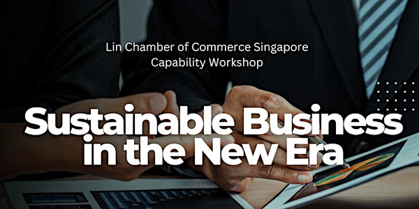 Sustainable Business in the New Era