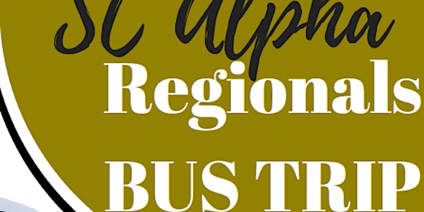 2018 SC Alpha Regional Convention Bus Trip (April 5-8, 2018) 