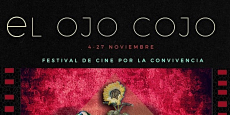 Imagen principal de XVIII Festival de cine el Ojo cojo- Pase 3