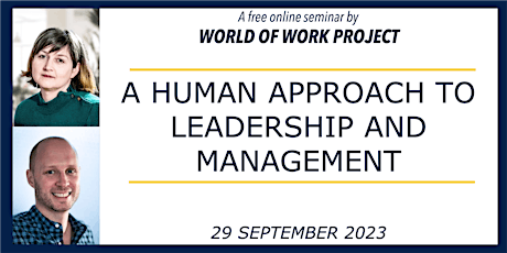 A Human Approach to Leadership & Management - A free online seminar primary image