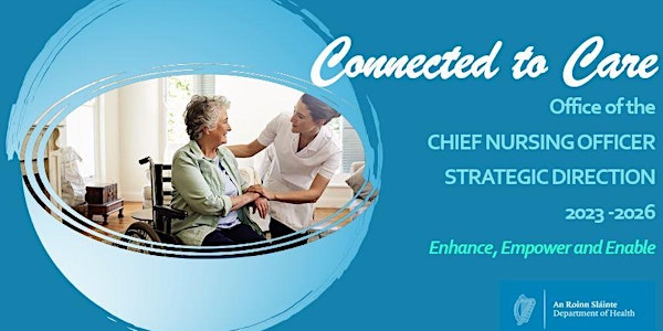 Chief Nursing Office Nursing And Midwifery Strategic Direction 2023 -2026: