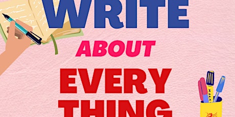 Write About Everything (2022-23)