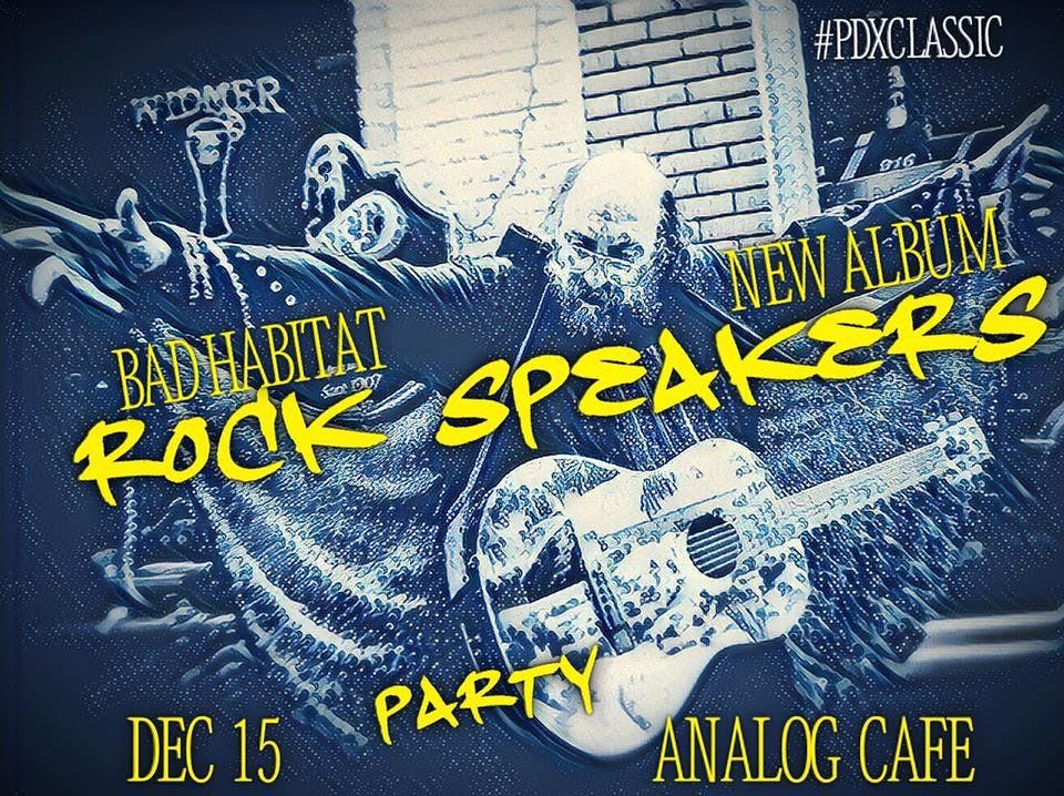 BAD HABITAT (ALBUM RELEASE PARTY), Chicharones, Kinetic, Randal Wyatt (Speaker Minds), Elton Cray & Northern Lights