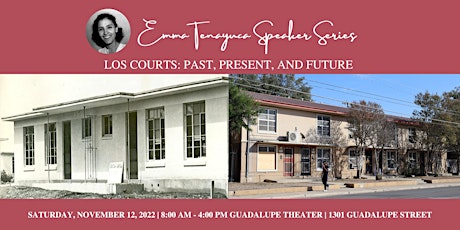 2022 Emma Tenayuca Speaker Series: Los Courts: Past, Present, and Future