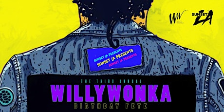 3RD ANNUAL DJ WILLYWONKA BDAY FETE primary image