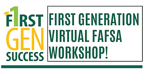 First Gen FAFSA Event (Virtual)
