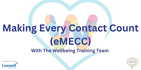 eMECC (Making Every Contact Count) - Wellbeing Team