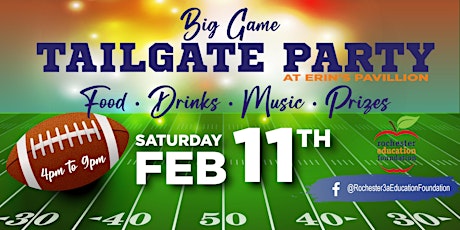Rochester Education Foundation - Big Game Tailgate Party