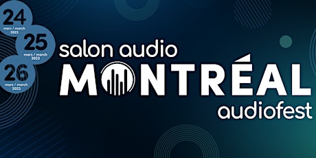 Salon Audio Montréal AudioFest 2023