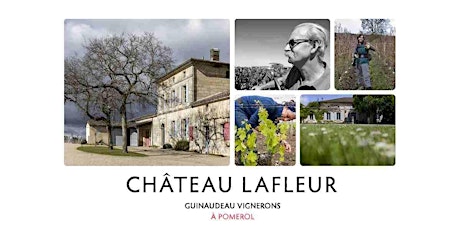 Chateau Lafleur & The Guinaudeau Family of Wines - Guided Tasting primary image