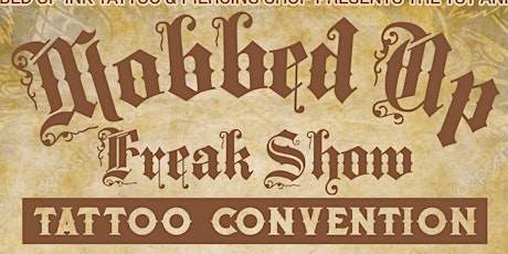 1st Annual Mobbed Up Ink Tattoo Convention And St.Jude Fundraiser