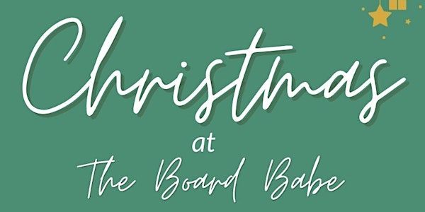 Christmas at The Board Babe