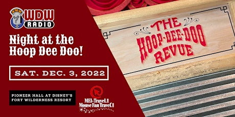 Primaire afbeelding van WDW Radio Night at the Hoop Dee Doo Musical Revue!