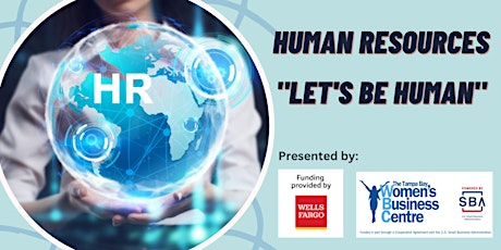 Human Resources "Let's Be Human"