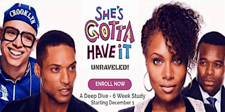 "She's Gotta Have It: UNRAVELED!" primary image