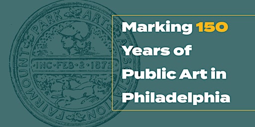 Association for Public Art Annual Meeting: Marking 150 Years