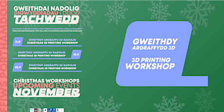 Christmas 3D printing workshop - Gweithdy Argraffu 3D Nadolig! primary image