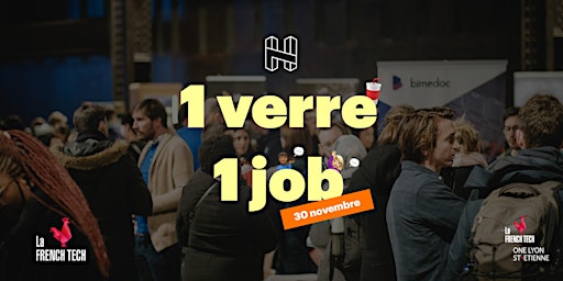 1 verre 1 job - Rencontre des start-up qui recrutent à Lyon