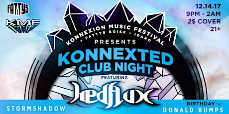 KMF: Konnexted Club night w/ Heflux.  Brandon Lee's Birthday primary image