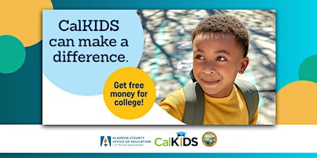 CalKIDS Town Hall:  How To Get Free Money for College for Your Child
