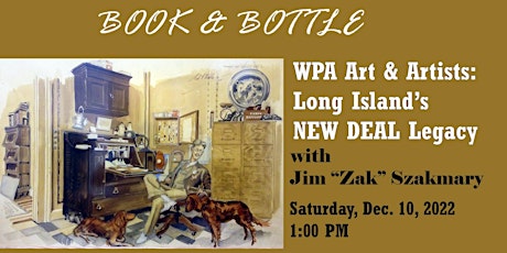 BOOK & BOTTLE: WPA Art & Artists: Long Island's New Deal Legacy