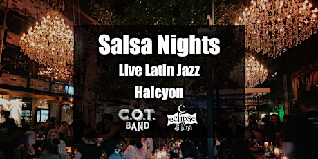 Primaire afbeelding van Salsa Nights | Salsa, Merengue, Bachata, Bossa, Samba & Jazz in Halcyon