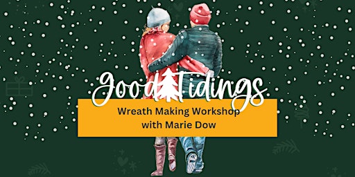 Wreath Making Workshop with Marie Dow