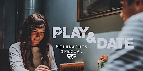 Play & Date (22-34 Jahre) - Weihnachtsedition