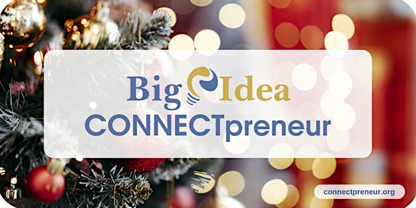 CONNECTpreneur Holiday Networking and Pitch Extravaganza