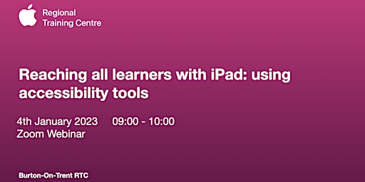 3. Reaching all Learners with iPad: using accessibility tools