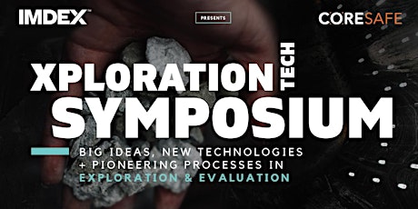 Xploration Technology Symposium 2023 – Presented by IMDEX and CoreSafe primary image