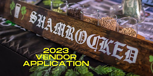 Quad State Beer Fest: ShamRocked! 2023 Vendor APPLICATION Hagerstown, MD