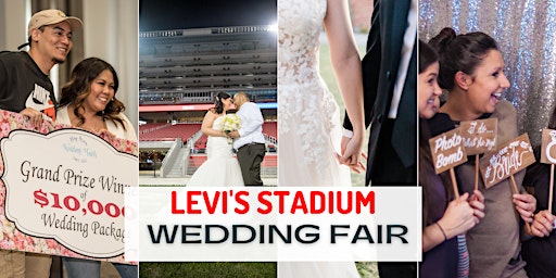 Image principale de Santa Clara Wedding Fair @ LEVI'S STADIUM