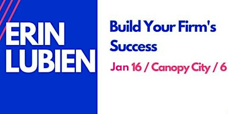 Build Your Firm's Success | January 16th, 6:00PM - 7:00PM primary image