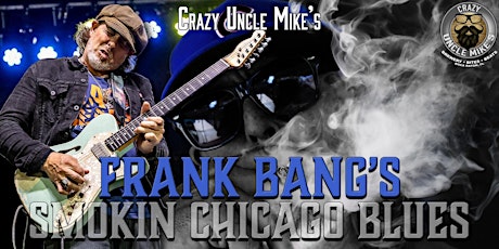 Frank Bang's Smokin Chicago Blues