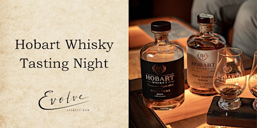Hobart Whisky Tasting Night at Evolve Spirits Bar