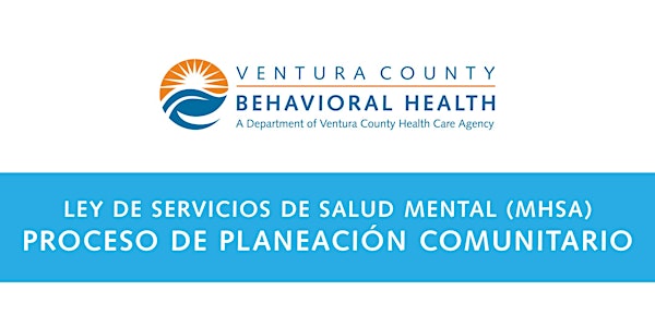 Ley de Servicios de Salud Mental: Proceso de Planeación – Oxnard