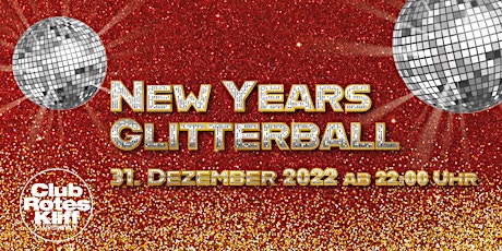 Hauptbild für Glitterball - Silvester 2022 @ Club Rotes Kliff