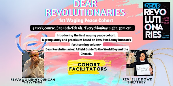 Dear Revolutionaries 1st Waging Peace Cohort