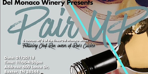 Del Monaco Winery Presents Pair Up featuring Nashville’s Own Chef Rae