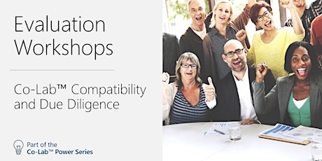 Evaluation Workshop: Co-Lab™ Compatibility and Due Diligence