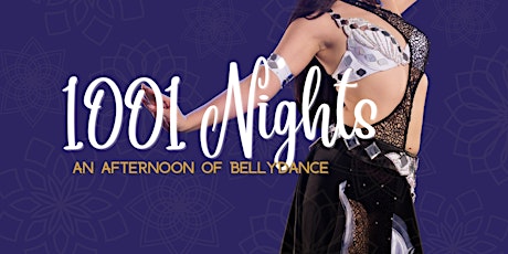 1001 Nights: An Afternoon of Bellydance