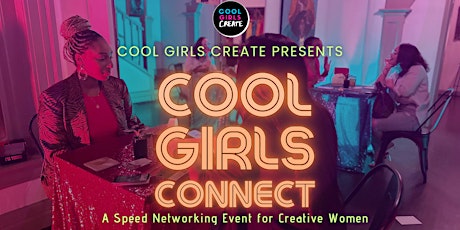 Cool Girls Connect - Speed Networking Mixer
