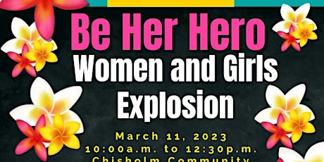 Be Her Hero: Women and Girls Explosion