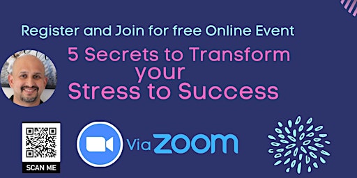 5 Secrets to Transform your Stress to Success